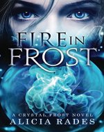 Fire in Frost (Crystal Frost Book 1) - Book Cover