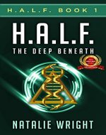H.A.L.F.: The Deep Beneath - Book Cover