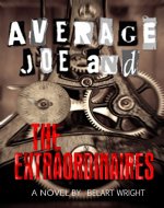 Average Joe and the Extraordinaires (An Average Joe Series Book 1) - Book Cover