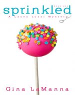 Lacey Luzzi: Sprinkled: A humorous cozy mystery! (Lacey Luzzi Mafia Mysteries Book 1) - Book Cover