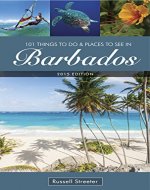 101 Things To Do and Places To See in Barbados - Book Cover