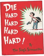 Dr. Seuss Does Die Hard - Book Cover