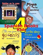 4 Spanish Books for Kids - 4 libros para niños: With Pronunciation Guide in English (Spanish picture books with pronunciation guide nº 8) (Spanish Edition) - Book Cover