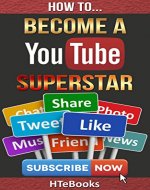How To Become a YouTube Superstar (How To eBooks Book 35) - Book Cover