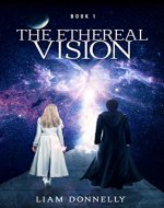 The Ethereal Vision - Book Cover