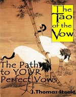 The Tao of the Vow: The Path to YOUR Perfect Vows:  How to Write and Deliver Your Wedding Vows (The Wedding Series) - Book Cover