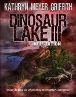 Dinosaur Lake III:Infestation - Book Cover