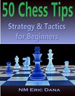 50 Chess Tips: Strategy & Tactics for Beginners - Book Cover