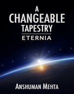 A Changeable Tapestry: Eternia - Book Cover