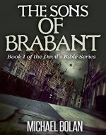 The Sons of Brabant: Book I of The Devil's Bible Series - Book Cover