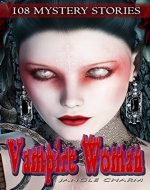 Best Fantasy Horror Books - VAMPIRE WOMAN (108 Mystery Stories): horror short stories best sellers - Book Cover