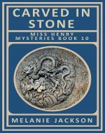 Carved in Stone: A San Francisco Earthquake Restoration Mystery (Miss...