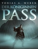 Der Königinnenpass: Das Dunkle Geheimnis (German Edition) - Book Cover