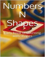 Numbers N Shapes: Early book of counting with shapes - Book Cover