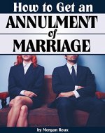 How to Get an Annulment of Marriage: A Complete Guide to the Annulment Process - Book Cover