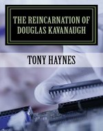 The Reincarnation of Douglas Kavanaugh - Book Cover