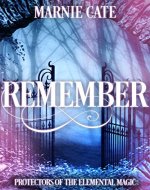 Remember (Protectors of the Elemental Magic Book 1) - Book Cover