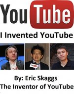 Youtube : I Invented You Tube - Book Cover