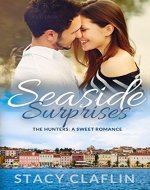 Seaside Surprises: A Sweet Romance (The Seaside Hunters Book 1) - Book Cover