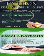 Programming #31: Python Programming In A Day & Excel Shortcuts (Python Programming, Python Language, Python for beginners, Excel, Programming Languages, excel Programming) - Book Cover
