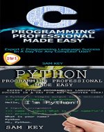 Programming #17:Python Programming Professional Made Easy & C Programming Professional Made Easy (C Programming, C++programming, C++ programming language, ... Developers, Coding, CSS, Java, PHP) - Book Cover