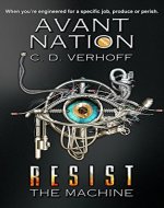 Resist the Machine: Dystopian Suspense (Avant Nation Book 1) - Book Cover