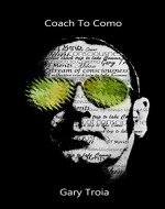 Coach to Como: A Reflective Coach Trip To Lake Como, St Moritz And Milan, Poured Out In A Stream Of Consciousness - Book Cover