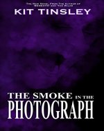 The Smoke In The Photograph - Book Cover