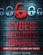 Cyber Security Principles: Computer Security Hazards and Threats - Book Cover