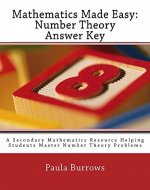Mathematics Made Easy: Number Theory Answer Key: A Secondary Mathematics Resource Helping Students Master Number Theory Problems - Book Cover