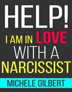 Help I'm in Love with a Narcissit (Narcissist, Personality Disorders,Psychopath,Sociopath) - Book Cover