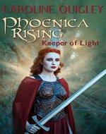Phoenica Rising: Keeper of Light - Book Cover