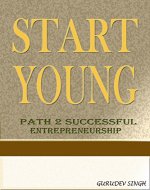Start Young: Path 2 successful entrepreneurship - Book Cover