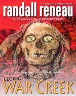 Legend of War Creek (Trace Brandon Book 4) - Book Cover