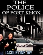 The Police of Fort Knox (Bishop of Nine Book 1) - Book Cover