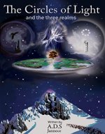 The Circles of Light: and the three realms (The Circles of Light Trilogy Book 1) - Book Cover