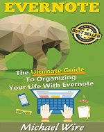 Evernote: The Ultimate Guide to Organizing your Life with Evernote - Book Cover