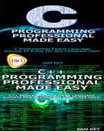 Programming #18:C Programming Professional Made Easy & C++ Programming Professional Made Easy (Python Programming, Python Language, Python for beginners, ... Languages, Android, C Programming) - Book Cover