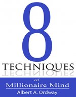 A Beginner's Guide to be Millionaire : 8 Techniques of Millionarie Mind - Money Management Guide Book, Saving Money Tips ans Tricks - Book Cover