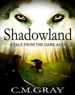 Shadowland: A Tale From The Dark Ages - Book Cover