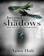 Beyond the Shadows: Second Edition (The Shadow Series Book 1) - Book Cover