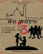 We were Three: a story of friendship, love & death - Book Cover