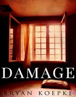 Damage: A Reece Culver Thriller - Short Story (Prequel to Vengeance) - Book Cover