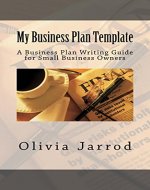 My Business Plan Template: A Business Plan Writing Guide For Start Ups - Book Cover