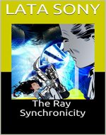 The Ray Synchronicity - Book Cover