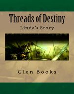 Threads of Destiny: Linda's Story - Book Cover