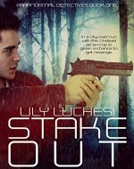 Stake-Out (Paranormal Detectives Series Book 1) - Book Cover