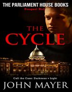 The Cycle: The second prequel in the Parliament House Book series (Parliament House Books) - Book Cover
