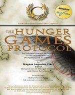 The Hunger Games Protocol: An informal manual and guide to the management of The Games and its tributes - Book Cover