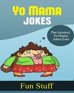 Yo Mama Jokes: The Funniest Yo Mama Jokes Ever! - Book Cover